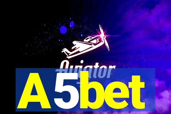 A5bet