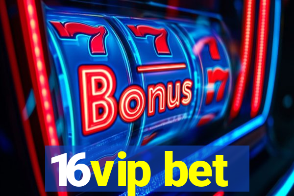 16vip bet