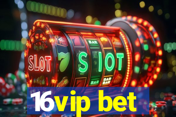 16vip bet