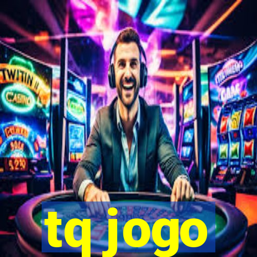 tq jogo