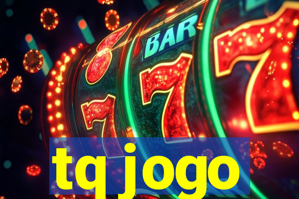 tq jogo