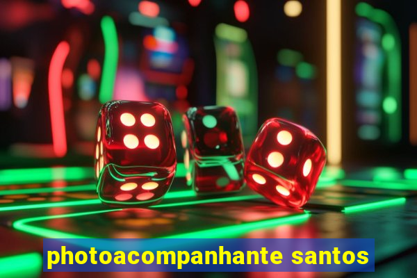 photoacompanhante santos