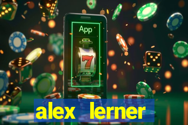 alex lerner jornalista fortuna