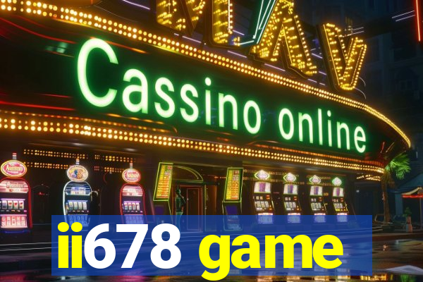 ii678 game