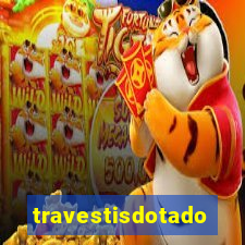 travestisdotados
