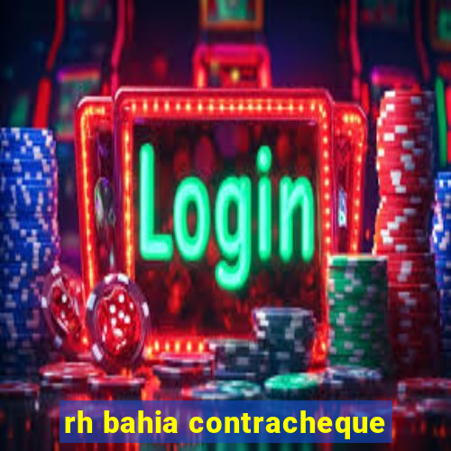 rh bahia contracheque