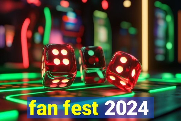 fan fest 2024
