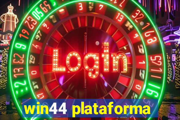 win44 plataforma