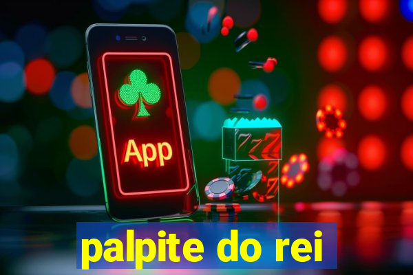 palpite do rei