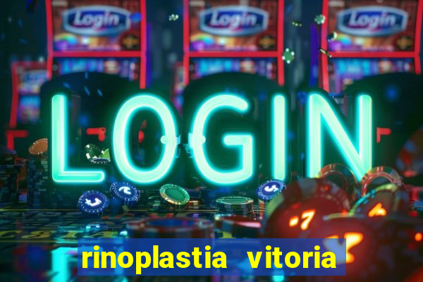 rinoplastia vitoria da conquista