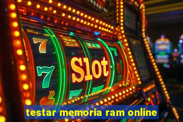testar memoria ram online