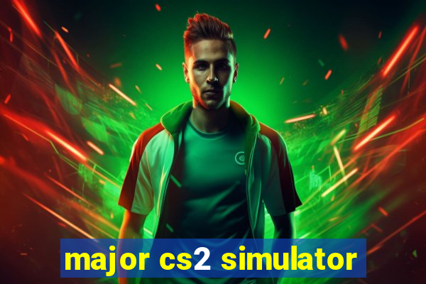 major cs2 simulator