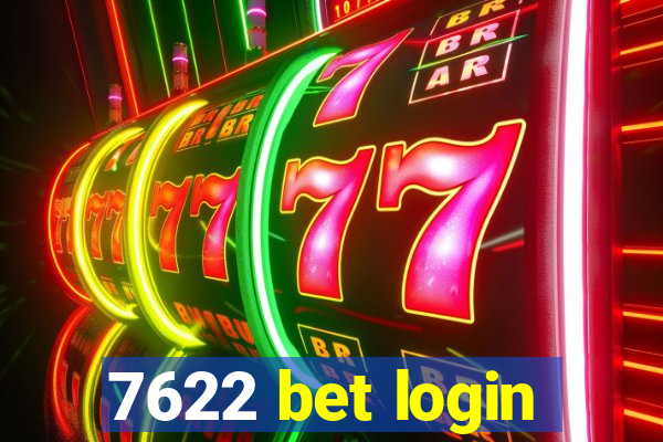 7622 bet login