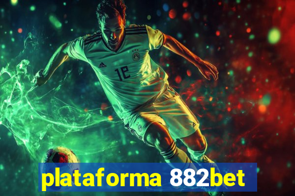 plataforma 882bet
