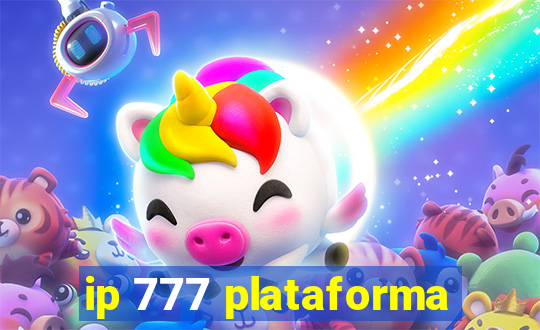 ip 777 plataforma