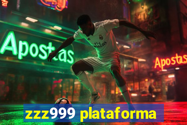 zzz999 plataforma