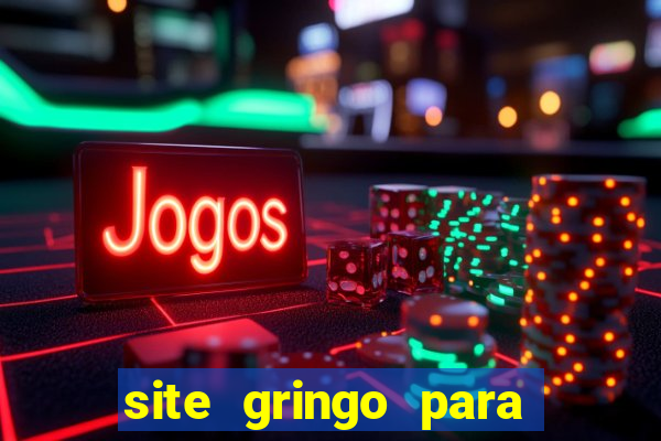 site gringo para ganhar dinheiro