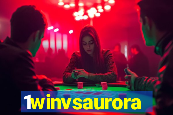 1winvsaurora