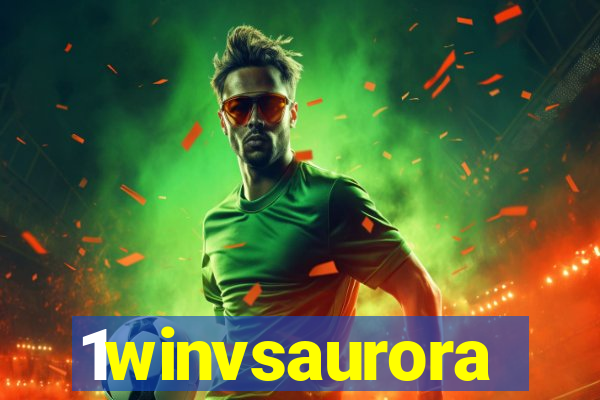 1winvsaurora