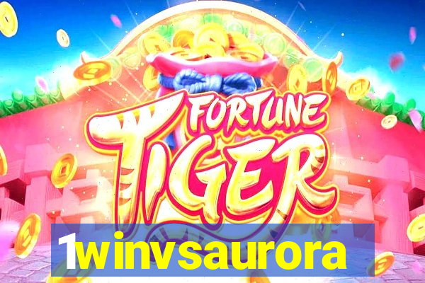 1winvsaurora