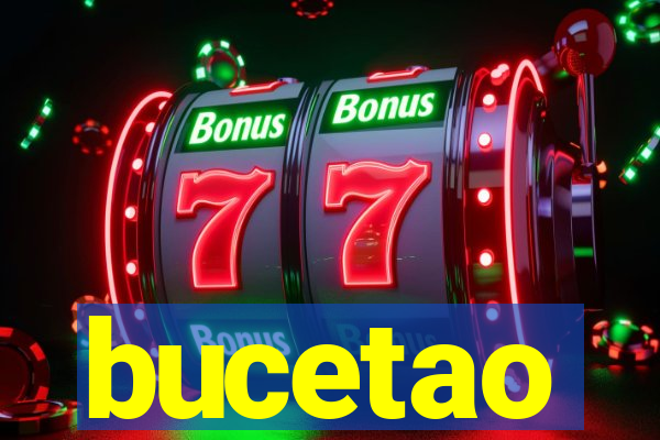 bucetao