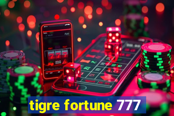 tigre fortune 777
