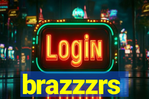 brazzzrs
