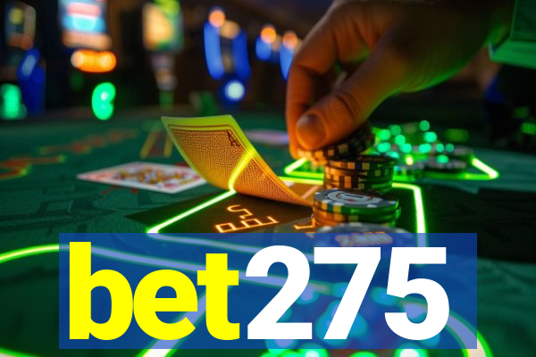 bet275