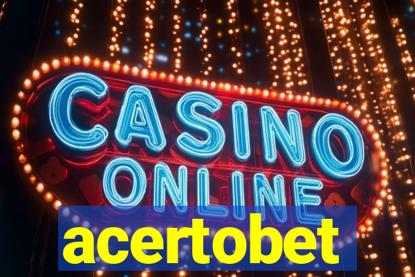 acertobet