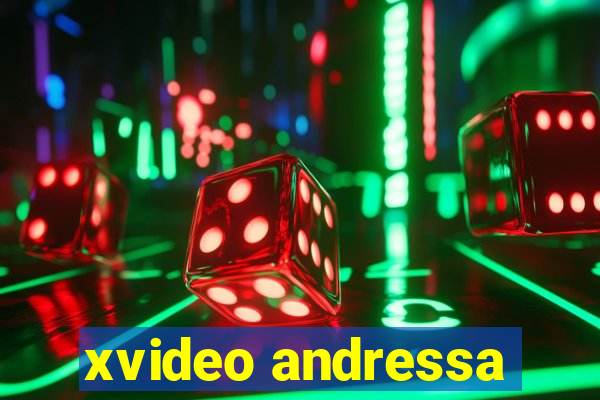 xvideo andressa