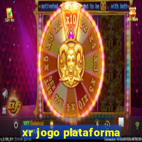 xr jogo plataforma