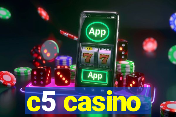 c5 casino
