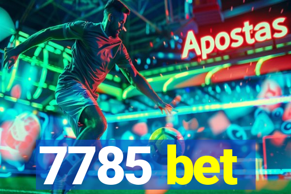 7785 bet