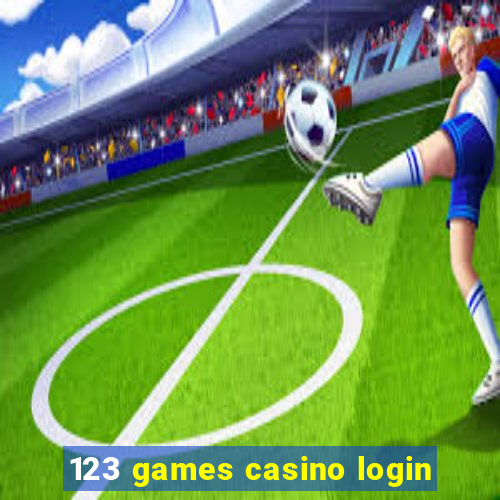 123 games casino login