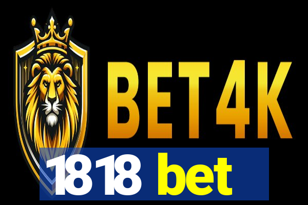 1818 bet