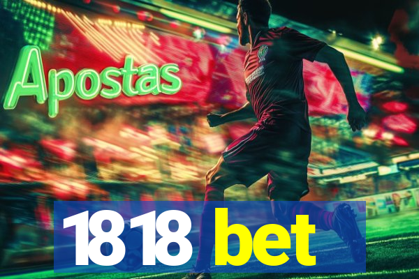 1818 bet