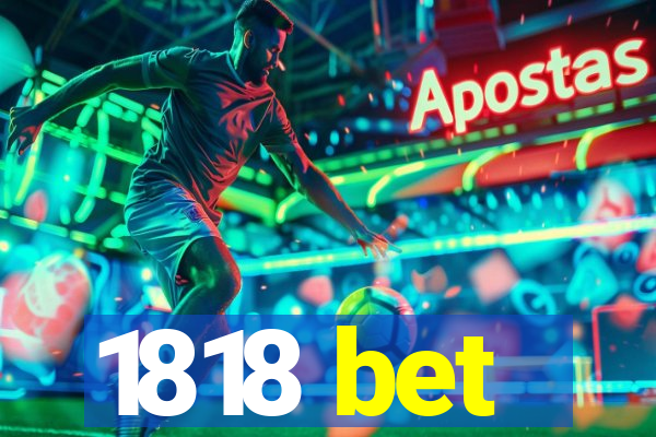 1818 bet