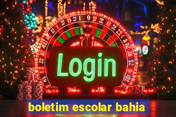 boletim escolar bahia