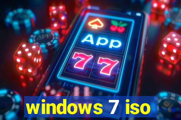windows 7 iso