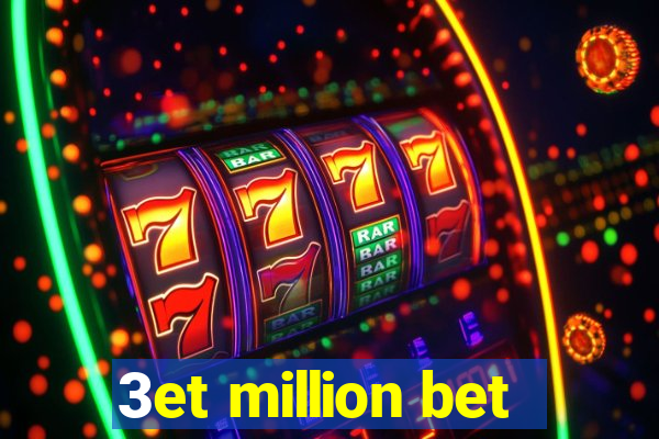 3et million bet