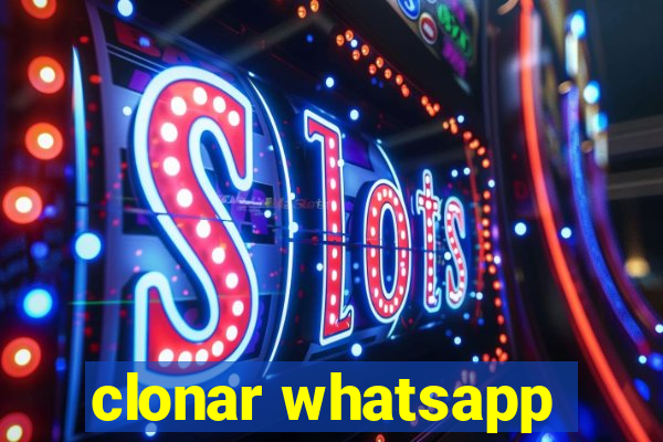 clonar whatsapp