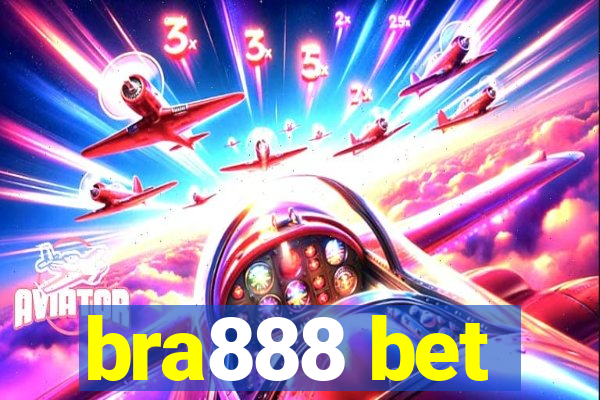 bra888 bet
