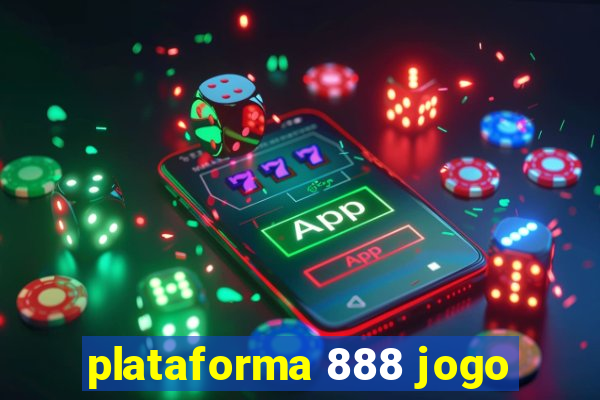 plataforma 888 jogo