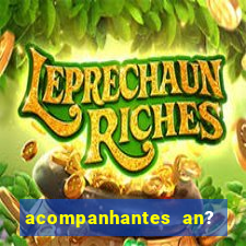 acompanhantes an? sao paulo