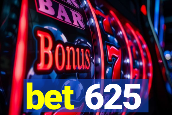 bet 625