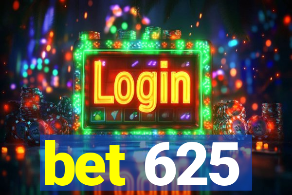 bet 625