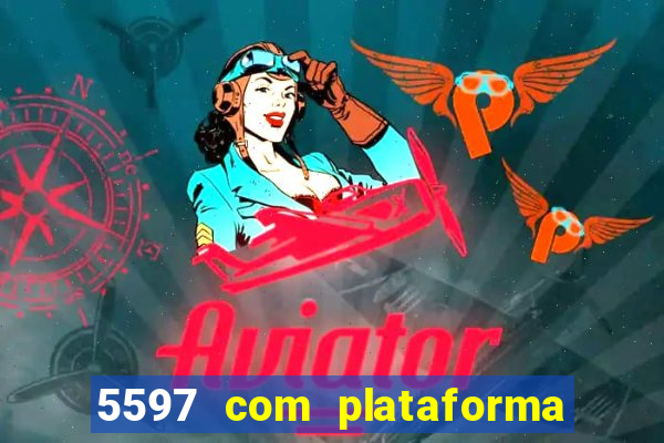 5597 com plataforma de jogos