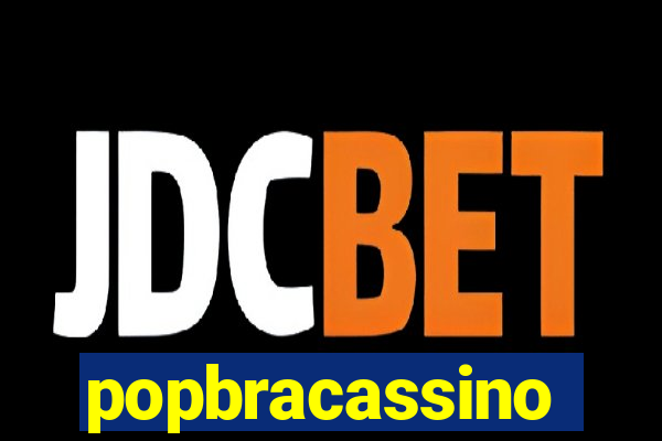 popbracassino