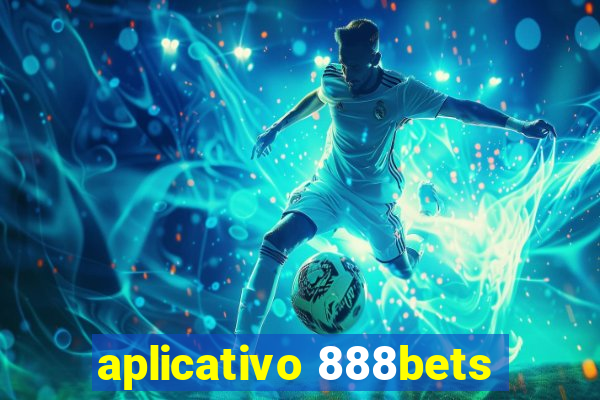 aplicativo 888bets