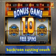backroon casting couch